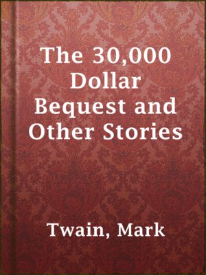 cover image of The 30,000 Dollar Bequest and Other Stories